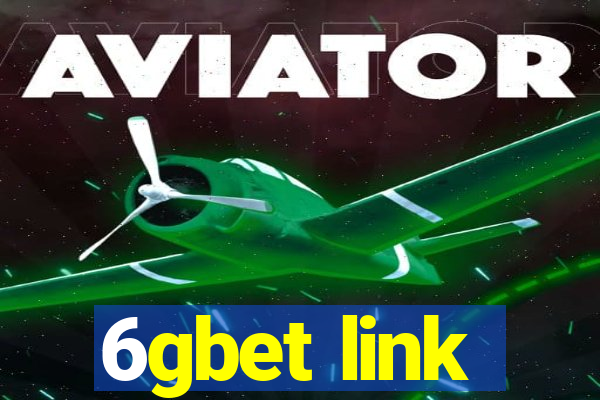 6gbet link
